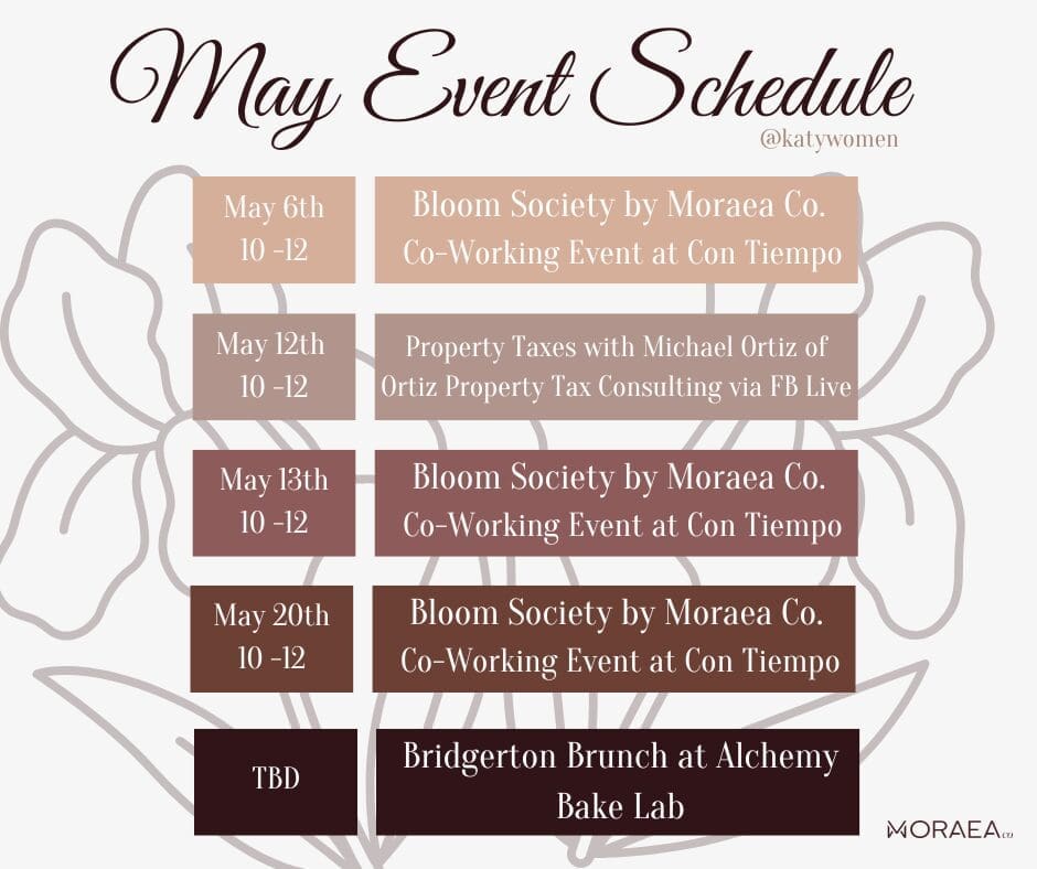 May 2026 Bloom Society co-working event schedule — Moraea Co. events in Katy TX at Con Tiempo